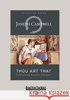 Thou Art That: Transforming Religious Metaphor Joseph Campbell 9781458757739