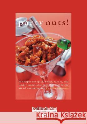 Party Nuts! (Large Print 16pt) Sally Morgan   9781458757845 ReadHowYouWant.com Ltd