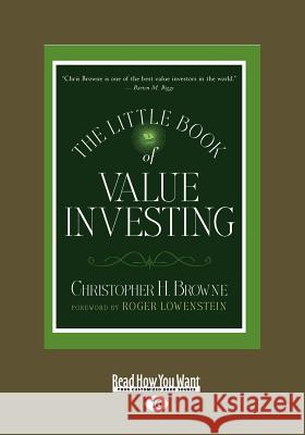 The Little Book of Value Investing (Large Print 16pt) Lowenstein Roger Browne Christopher H.  9781459607149 ReadHowYouWant.com Ltd