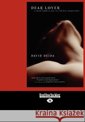 Dear Lover (Large Print 16pt) David Deida 9781459611467 ReadHowYouWant