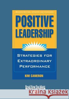 Positive Leadership (Large Print 16pt) Kim Cameron 9781459643246 ReadHowYouWant