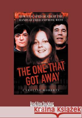 The One that Got Away Caroline Roberts and Stephen Richards 9781459647589 ReadHowYouWant