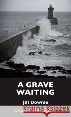 A Grave Waiting Jill Downie 9781459706361