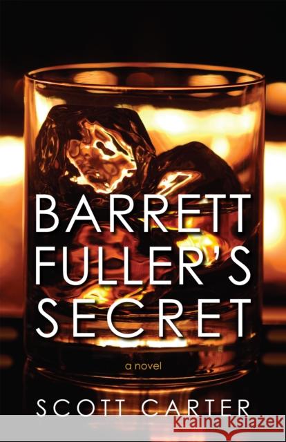 Barrett Fuller's Secret Scott Carter 9781459706934