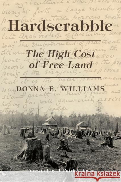 Hardscrabble: The High Cost of Free Land  9781459708044 J. Patrick Boyer Book