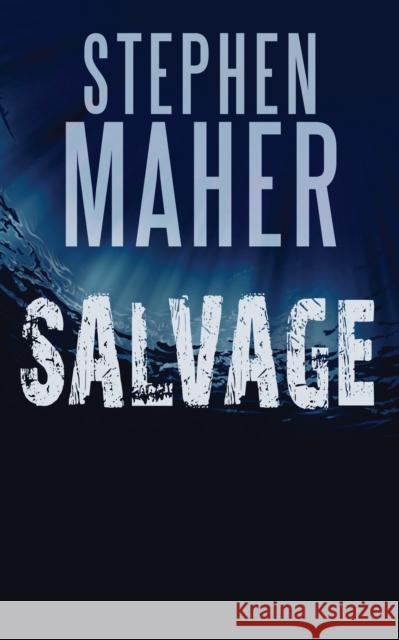 Salvage Stephen Maher 9781459734517