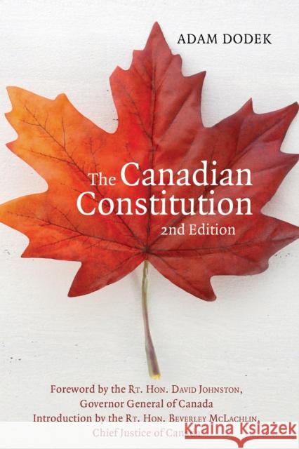 The Canadian Constitution Adam Dodek The Right Honourable Beverley McLachlin 9781459735033