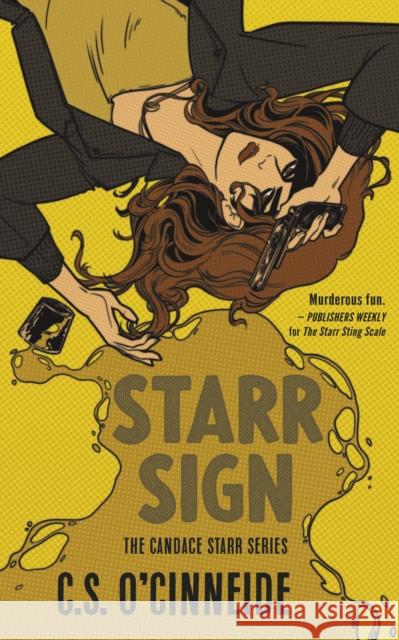 Starr Sign: The Candace Starr Series C. S. O'Cinneide 9781459744875 Dundurn Group