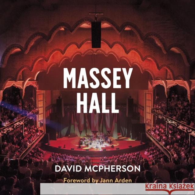 Massey Hall McPherson, David 9781459744998 Dundurn Group