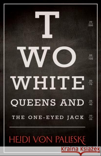 Two White Queens and the One-Eyed Jack Heidi Vo 9781459746787 Dundurn Group