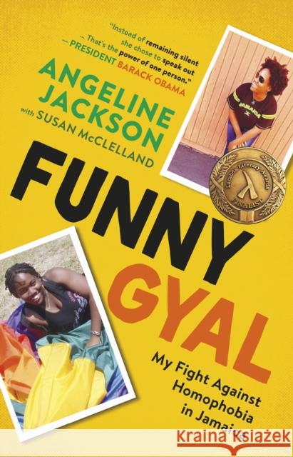Funny Gyal: My Fight Against Homophobia in Jamaica Angeline Jackson Susan McClelland 9781459749191 Dundurn Press