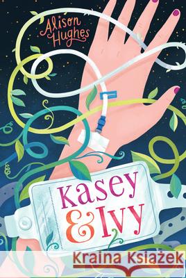 Kasey & Ivy Alison Hughes 9781459815742