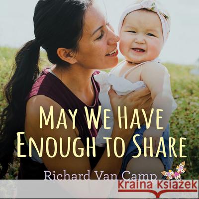 May We Have Enough to Share Richard Va 9781459816244 