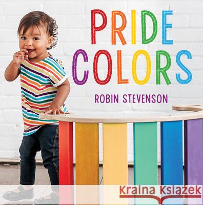 Pride Colors Robin Stevenson 9781459820708 Orca Book Publishers