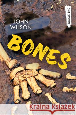 Bones John Wilson 9781459821903