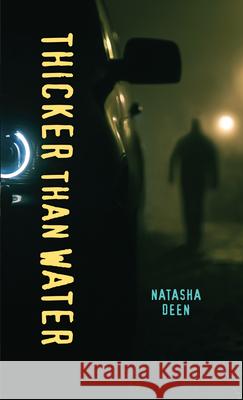Thicker Than Water Natasha Deen 9781459821989 Orca Book Publishers