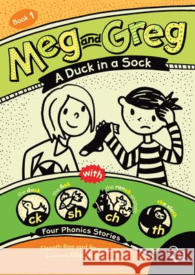 Meg and Greg: A Duck in a Sock Elspeth Rae Rowena Rae Elisa Gutierrez 9781459824904 Orca Book Publishers