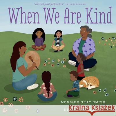 When We Are Kind Monique Gra Nicole Neidhardt 9781459825222 Orca Book Publishers