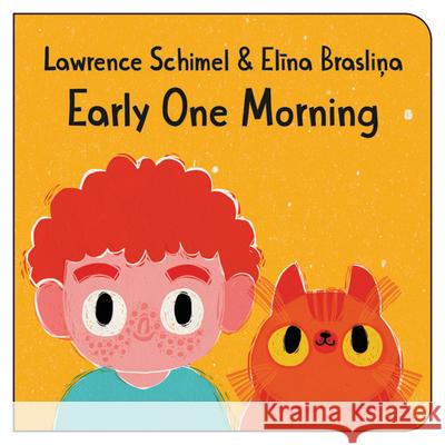 Early One Morning Lawrence Schimel Elīna Brasliņa 9781459826700 Orca Book Publishers
