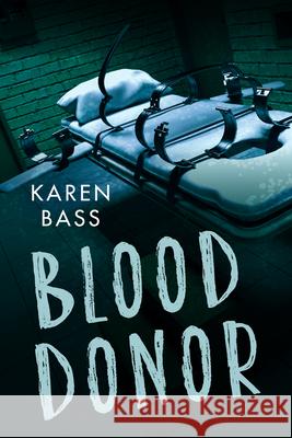 Blood Donor Karen Bass 9781459826854 Orca Book Publishers