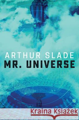 Mr. Universe Arthur Slade 9781459826885