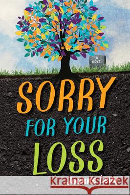 Sorry for Your Loss Joanne Levy 9781459827073 Orca Book Publishers