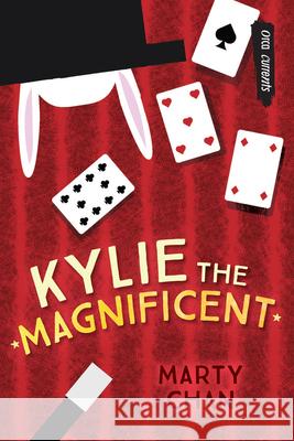 Kylie the Magnificent Marty Chan 9781459828070 Orca Book Publishers