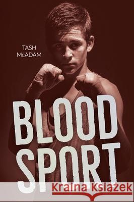 Blood Sport Tash McAdam 9781459830905