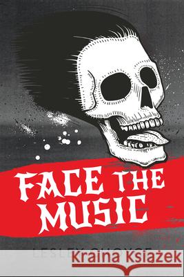 Face the Music Lesley Choyce 9781459832886 Orca Book Publishers