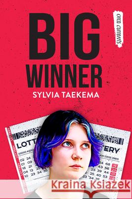 Big Winner Sylvia Taekema 9781459834064 Orca Book Publishers