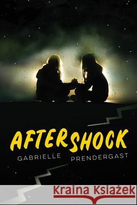 Aftershock Gabrielle Prendergast 9781459837201 Orca Book Publishers