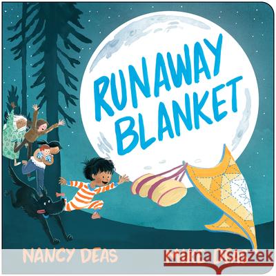 Runaway Blanket Nancy Deas Mike Deas 9781459837881 Orca Book Publishers