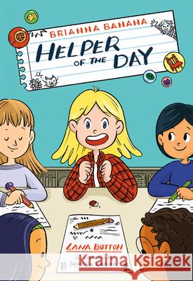 Brianna Banana, Helper of the Day Lana Button Suharu Ogawa 9781459840010 Orca Book Publishers