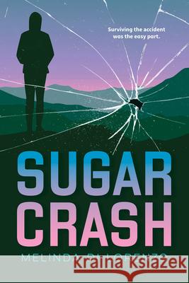 Sugar Crash Melinda D 9781459840249 Orca Book Publishers