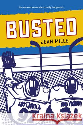 Busted Jean Mills 9781459840508 Orca Book Publishers
