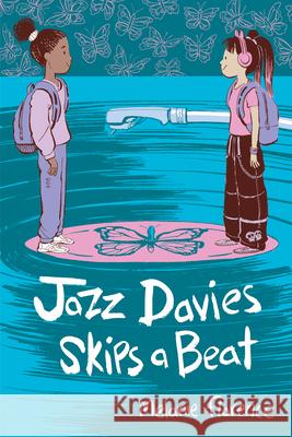 Jazz Davies Skips a Beat Melanie Florence 9781459840959