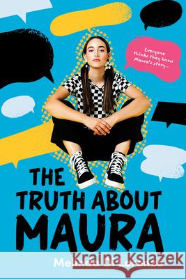 The Truth about Maura Melinda D 9781459843257