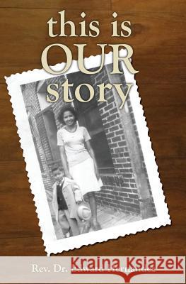 This Is Our Story Edward D. Hernandez 9781460002292 Guardian Books