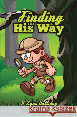 Finding His Way P Lynn Halliday 9781460006979 Essence Publishing (Canada)