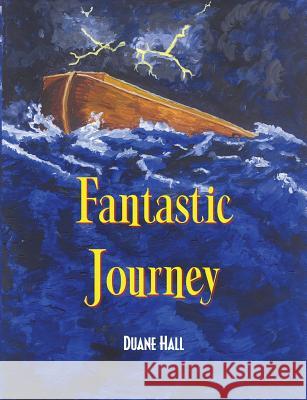Fantastic Journey Duane Hall 9781460009857