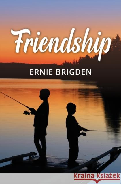 Friendship Brigden Ernie 9781460012635