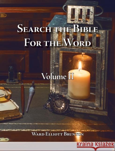 Search the Bible for the Word Volume 2 Ward Elliott Brunton 9781460012697 Essence Publishing (Canada)
