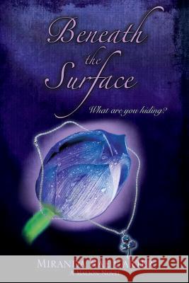 Beneath the Surface: A Malion Novel Miranda Rae Carter, Jessica Lowdon, Micheline Brodeur Purple Pen Editing 9781460219782