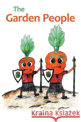 The Garden People Ron Benty 9781460252451 FriesenPress