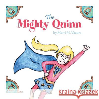 The Mighty Quinn Merri M. Vacura 9781460254042