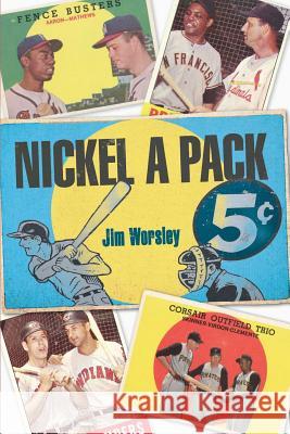 Nickel A Pack Jim Worsley 9781460256879 FriesenPress