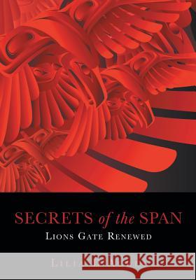 Secrets of the Span: Lions Gate Renewed Lilia D'Acres 9781460276341