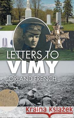 Letters to Vimy Orland French 9781460293331 