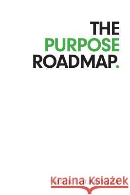 The Purpose Roadmap Mick Lolekonda 9781460293867