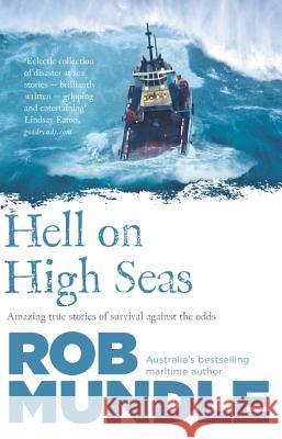 Hell on High Seas Rob Mundle 9781460751008 HarperCollins